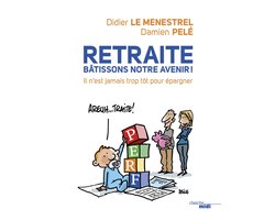 Retraite : bâtissons notre avenir !