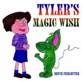Tyler's Magic Wish