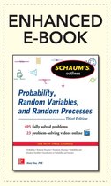 Schaum's Outline Series - Schaum's Outline of Probability, Random Variables, and Random Processes, 3/E (Enhanced Ebook)