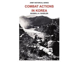 Combat Actions in Korea (Army Historical Series)