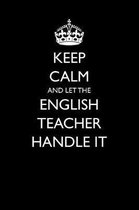 Keep Calm and Let the English Teacher Handle It