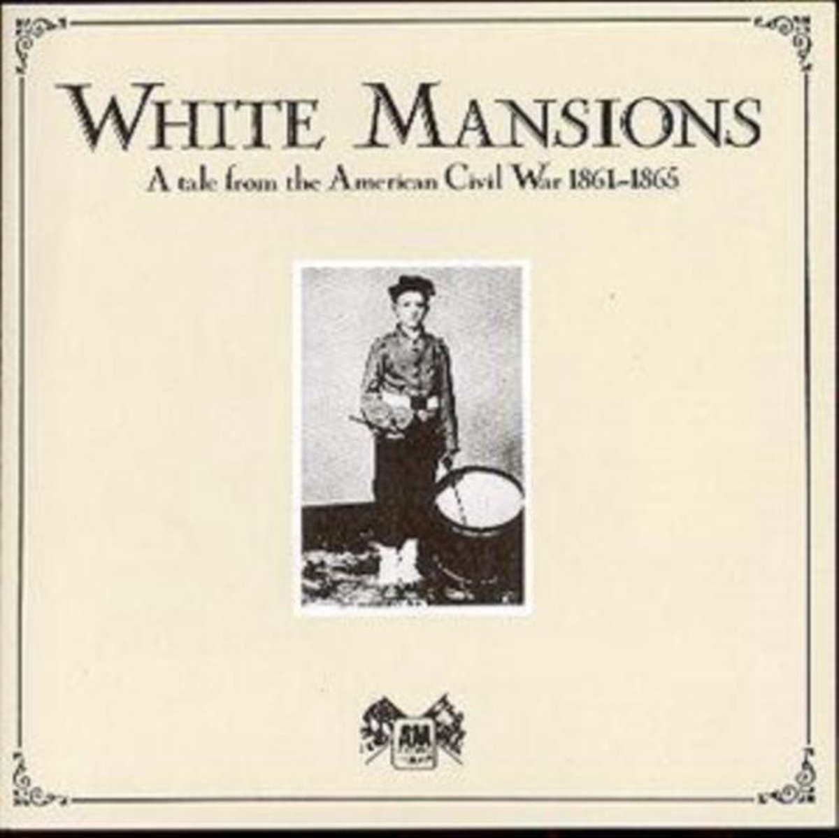 White Mansions: A Tale From The American Civil War 1861 - 1865