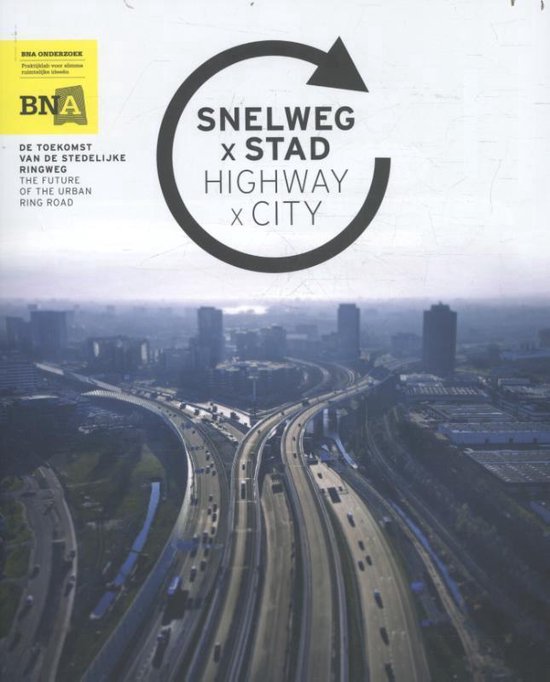 Snelweg x Stad / Highway x City, Maarten Van Acker | 9789491789151 ...