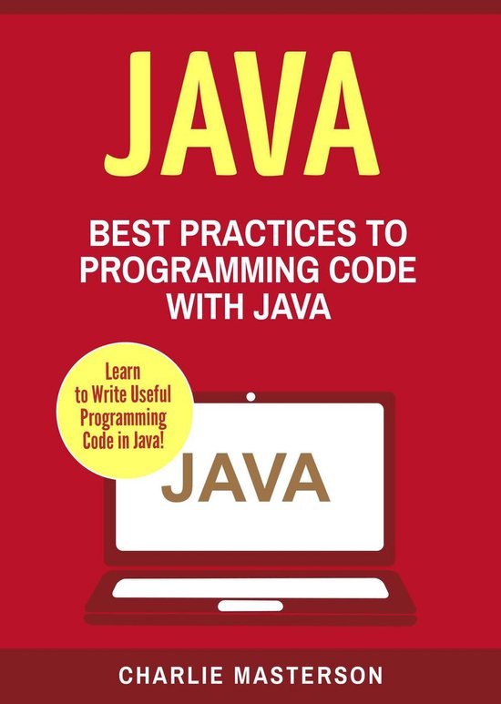 Java Computer Programming 3 - Java: Best Practices to Programming Code ...