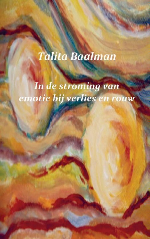 Cover van het boek 'In de stroming van emotie bij verlies en rouw'