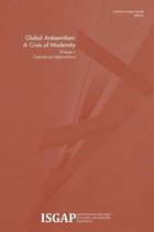 Global Antisemitism: A Crisis of Modernity: Volume I