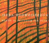 Irena Budweiserová - Nekdy Si Pripadam Jak Ptak (CD)
