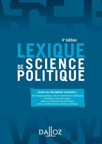 Lexiques - Lexique de science politique. Vie et institutions politiques. 4e éd. - Vie et institutions politiques