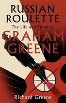 Russian Roulette 'A brilliant new life of Graham Greene'  Evening Standard