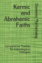 Karmic and Abrahamic Faiths