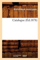 Generalites- Catalogue (�d.1878)