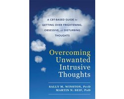 Overcoming Unwanted Intrusive Thoughts