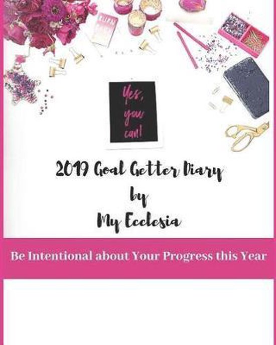 2019 Goal Getter Diary, My Ecclesia 9781790732319 Boeken