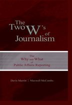 Routledge Communication Series - The Two W's of Journalism