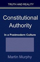 Constitutional Authority in a Postmodern Culture