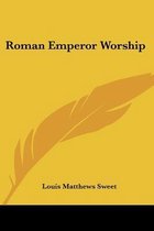 Roman Emperor Worship