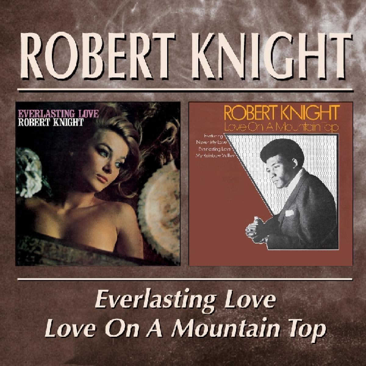 Everlasting Love/Love On A Mountain Top