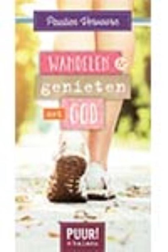 PUUR! in balans - Wandelen & genieten met God - Paulien Vervoorn | Do-index.org