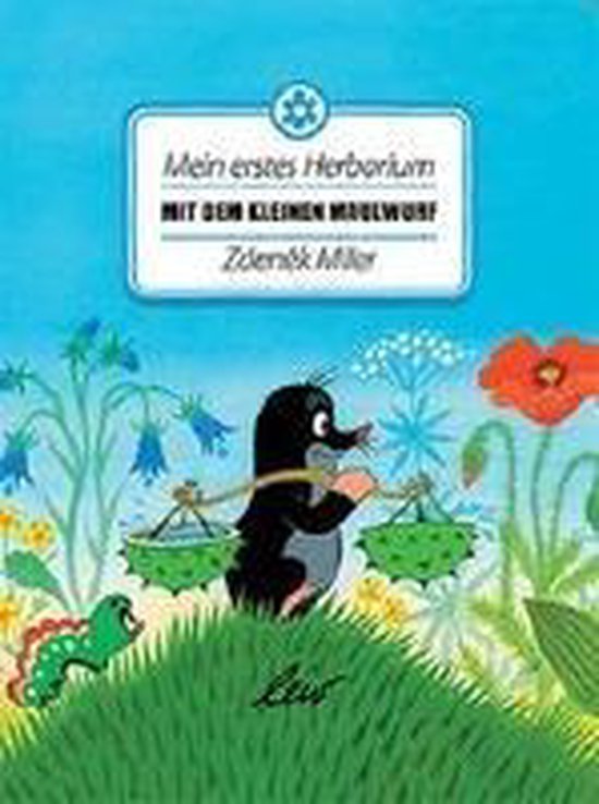 Boekomslag: De kleine Mol draagt manden tussen bloemen. Titel: Mijn eerste herbarium met de kleine mol.