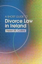 The Short Guide to Divorce Law in Ireland