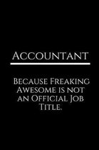 Accountant Because Freaking Awesome Is Not an Official Job Title.