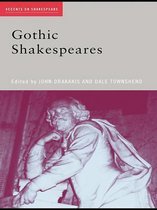 Accents on Shakespeare - Gothic Shakespeares