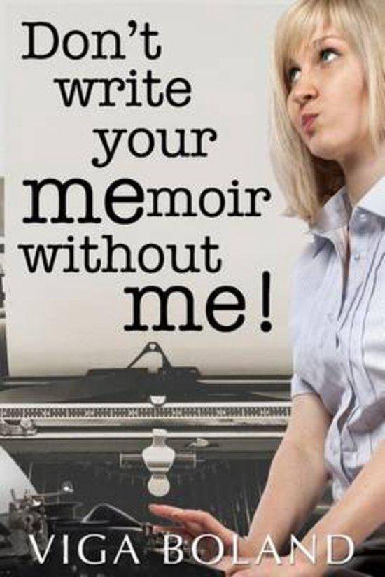Don't Write Your MEmoir Without ME! - cover