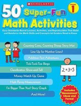50+ Super-Fun Math Activities, Grade 1