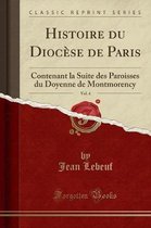 Histoire Du Diocese de Paris, Vol. 4
