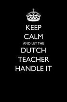 Keep Calm and Let the Dutch Teacher Handle It