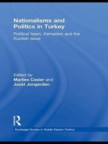 Routledge Studies in Middle Eastern Politics - Nationalisms and Politics in Turkey