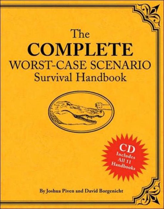 De gele omslag van het boek 'The COMPLETE WORST-CASE SCENARIO Survival Handbook' met een tekening van een krokodil. Bevat een CD met 11 handboeken.