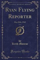 Ryan Flying Reporter, Vol. 6