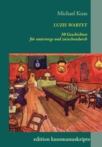 Luzie Wartet