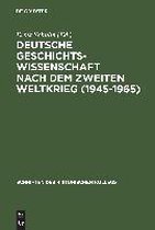 Deutsche Geschichtswissenschaft nach dem Zweiten Weltkrieg (1945-1965)