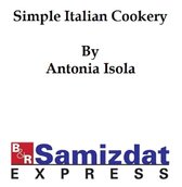 Simple Italian Cookery (c. 1900)
