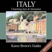 Karen Brown's Italy: Charming Inns and Itineraries