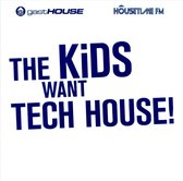The Kids Want Tech House!