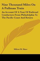 Nine Thousand Miles on a Pullman Train