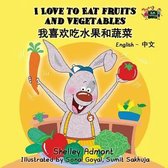 English Chinese Bilingual Collection- I Love to Eat Fruits and Vegetables