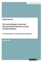 Die Auswirkungen Moderner Kommunikationsformen Auf Das Schreibverhalten