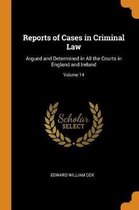 Reports of Cases in Criminal Law