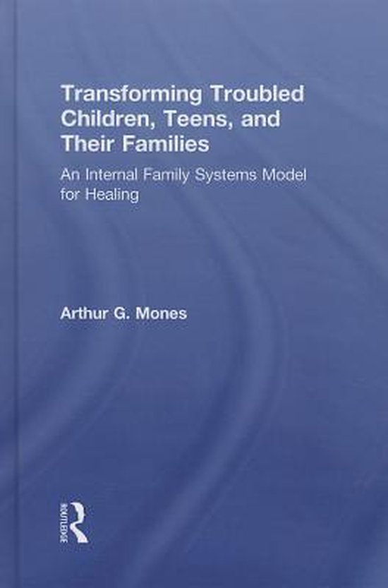 Transforming Troubled Children, Teens, and Their Families - cover