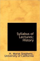 Syllabus of Lectures; History