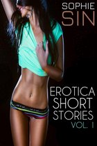 Erotic Short Stories Collections - Erotica Short Stories Vol. 1