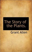 The Story of the Plants.