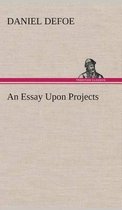 An Essay Upon Projects