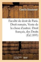 Sciences Sociales- Faculté de Droit de Paris. Droit Romain: Vente de la Chose d'Autrui. Droit Français: Des Droits