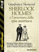 Sherlockiana 16 - Sherlock Holmes e l'avventura della spia austriaca
