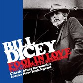 Bill Dicey - Fool In Love. The Complete Sessions (CD)
